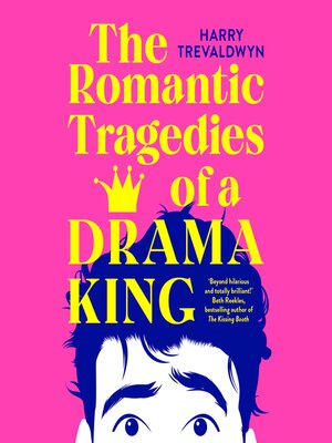 cover image of The Romantic Tragedies of a Drama King
